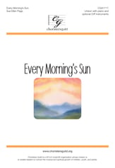 Every Morning's Sun Unison choral sheet music cover